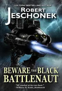«Beware the Black Battlenaut» by Robert Jeschonek