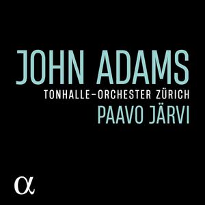 Tonhalle-Orchester Zürich & Paavo Järvi - John Adams (2022) [Official Digital Download 24/96]