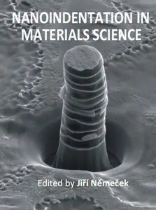 "Nanoindentation in Materials Science" ed by Jiří Němeček