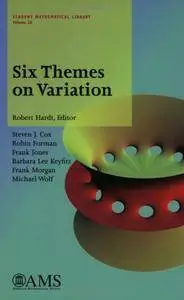 Six Themes On Variation (Student Mathematical Library, V. 26)(Repost)