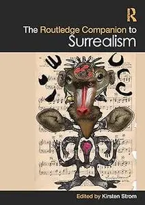 The Routledge Companion to Surrealism