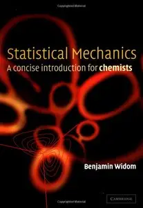 Statistical Mechanics: A Concise Introduction for Chemists by B. Widom [Repost] 