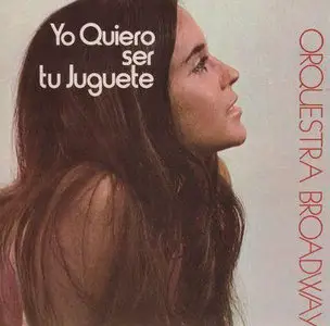 Orquesta Broadway - Yo Quiero Ser Tu Juguete (1993)