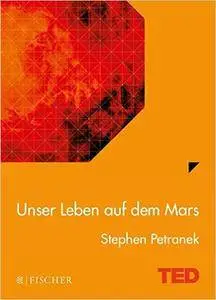 Unser Leben auf dem Mars