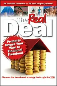 The Real Deal: Property Invest Your Way to Financial Freedom (repost)