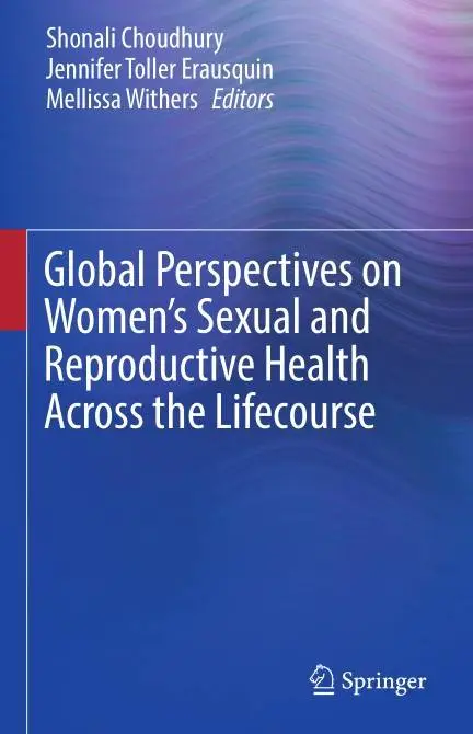 Global Perspectives on Women's Sexual and Reproductive Health Across the Lifecourse