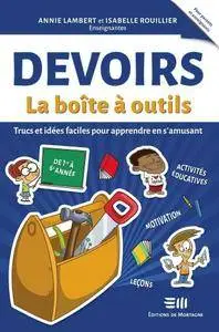 Annie Lambert, Isabelle Rouiller, "Devoirs - La boîte à outils"