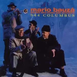 Mario Bauzá and The Afro-Cuban Jazz Orchestra - 944 Columbus (1993)