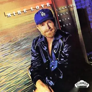 Mike Love - Looking Back with Love (1981/2021) [Official Digital Download 24/96]