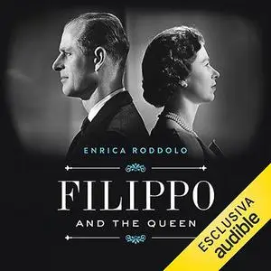 «Filippo and the Queen» by Enrica Roddolo