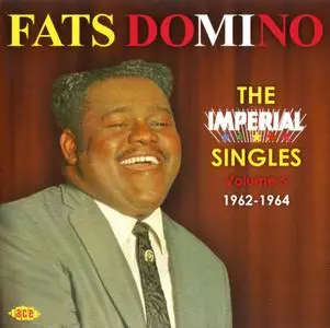 Fats Domino - The Imperial Singles Vol. 5, 1962-1964 (2012) {Ace Records CDCHD 1323}