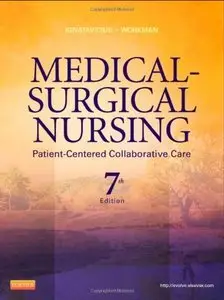 Medical-Surgical Nursing: Patient-Centered Collaborative Care, Single Volume, 7e (Repost)