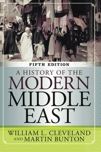 A History of the Modern Middle East, Fifth Edition