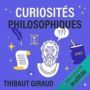 Thibaut Giraud, "Curiosités philosophiques"