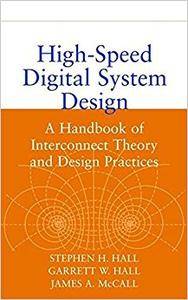 High-Speed Digital System Design: A Handbook of Interconnect Theory and Design Practices (Repost)