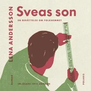 «Sveas son» by Lena Andersson