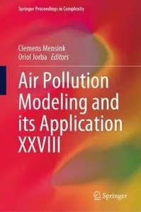 Air Pollution Modeling and its Application XXVIII (Repost)