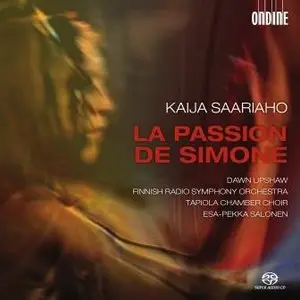 Kaija Saariaho - La Passion de Simone (Dawn Upshaw, Esa-Pekka Salonen)