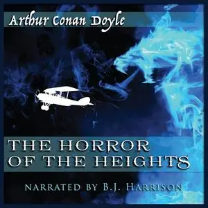 «The Horror of the Heights» by Arthur Conan Doyle