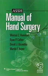 ASSH Manual of Hand Surgery 