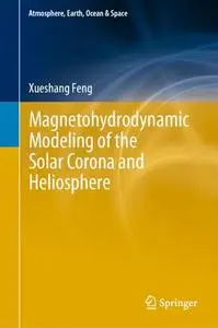 Magnetohydrodynamic Modeling of the Solar Corona and Heliosphere (Repost)