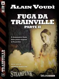 Alain Voudì - Fuga da Trainville parte II