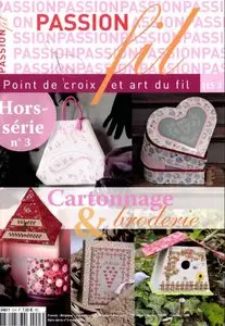 Passion fil - Hors Série: Cartonnage & broderie №3 2011 
