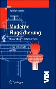 Moderne Flugsicherung: Organisation, Verfahren, Technik (Repost)