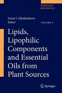 Lipids, Lipophilic Components and Essential Oils from Plant Sources (repost)
