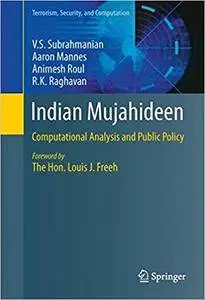 Indian Mujahideen: Computational Analysis and Public Policy (Repost)