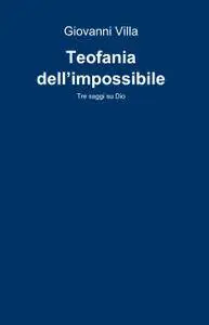 Teofania dell’impossibile