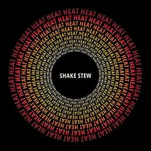 Shake Stew - Heat (2022)