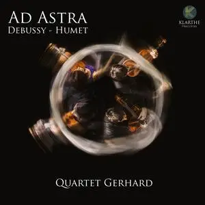 Quartet Gerhard - Ad Astra: Debussy-Humet (2023) [Official Digital Download 24/96]