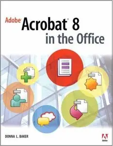 Adobe Acrobat 8 in the Office (Repost)