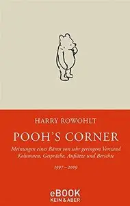 Pooh's Corner 1997 - 2009: Meinungen eines Bären von geringem Verstand, Auflage: 2