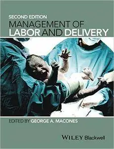 Management of Labor and Delivery, 2nd Edition (repost)