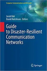 Guide to Disaster-Resilient Communication Networks