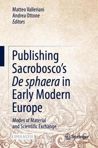 Publishing Sacrobosco’s De sphaera in Early Modern Europe: Modes of Material and Scientific Exchange (Repost)