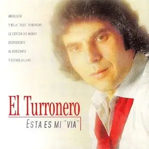 El Turronero – Esta es mi 'via' (2002)