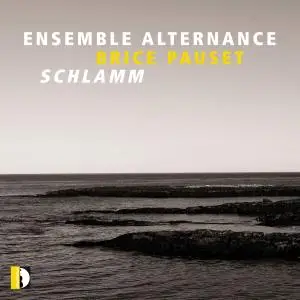 Ensemble Alternance - Schlamm (2019)