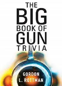 The Big Book of Gun Trivia