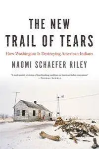 The New Trail of Tears : How Washington Is Destroying American Indians