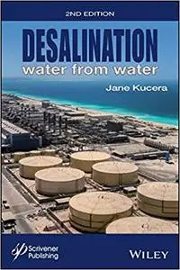 Desalination: Water from Water, 2nd edition