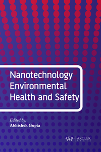 Nanotechnology Environmental Health and Safety