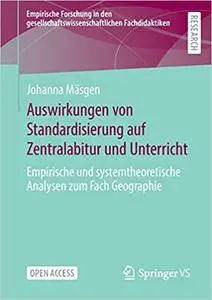 Auswirkungen Von Standardisierung Auf Zentralabitur Und Unterricht