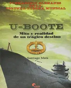 U-Boote: Mito y Realidad de un Tragico Destino (repost)