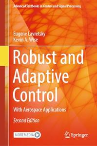 Robust and Adaptive Control: With Aerospace Applications, Second Edition