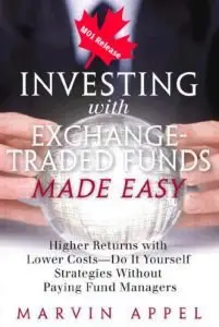 Investing with Exchange-Traded Funds Made Easy