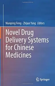 Novel Drug Delivery Systems for Chinese Medicines