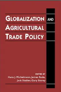 Globalization and Agricultural Trade Policy (repost)
